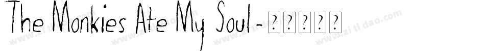 The Monkies Ate My Soul字体转换